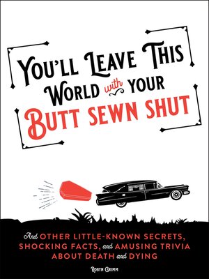 You'll Leave This World With Your Butt Sewn Shut - ebook